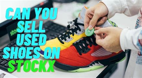 can i sell used shoes on stockx|stockx damaged box.